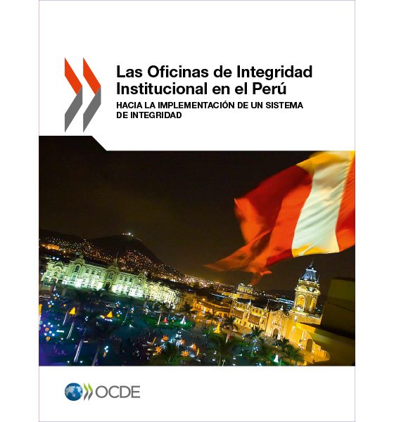 Las Oficinas de Integridad Institucional en el Perú